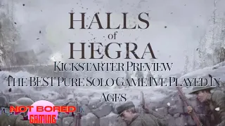 Halls of Hegra - The BEST pure Solo Game I’ve played in Ages - Not Bored Gaming