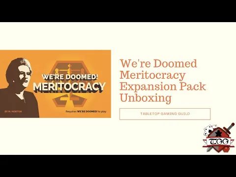 We're Doomed Meritocracy Expansion Pack Board Game Unboxing
