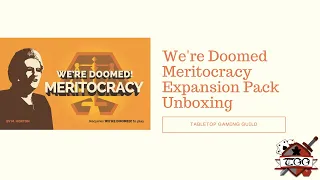 We're Doomed Meritocracy Expansion Pack Board Game Unboxing