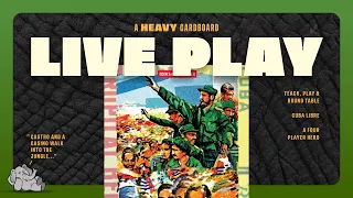 Cuba Libre - 4p Teach, Play-through, & Roundtable Discussion by Heavy Cardboard