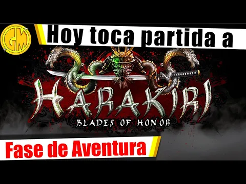 [ ENG Subs] Partida a Harakiri: Blades of Honor | Fase de Aventura | Misión Tutorial