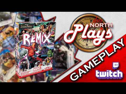 dmNorth Plays ... Marvel Remix