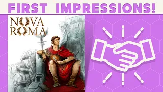 Nova Roma - First Impressions!