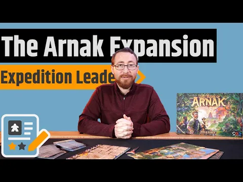 The Lost Ruins of Arnak: Expedition Leaders Review - An Essential Expansion!