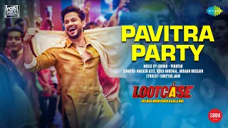 Lootcase: Pavitra Party Song| Kunal Kemmu | Rasika Dugal | Nakash Aziz, Keka Ghoshal, Arhaan Hussain