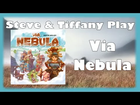 Steve & Tiffany Learn & Play: Via Nebula