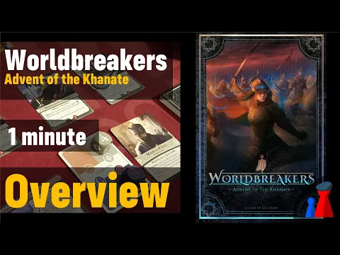 Worldbreakers: Advent of the Khanate -1 minute Overview - Peaky Boardgamer