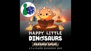Happy Little Dinosaurs: Hazards Ahead Expansion
