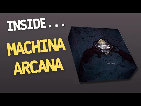 Inside...MACHINA ARCANA 2nd Edition: Premium Edition (4K)