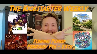 The Kickstarter Weekly, February 7th - 13th