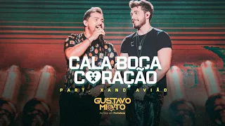 Gustavo Mioto - CALA BOCA CORAÇÃO part. Xand Avião - DVD Ao Vivo em Fortaleza