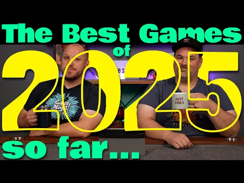 Top 10 Games of 2025 So far...