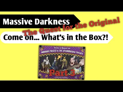 More Darkness Needed: An Unboxing of Massive Darkness Warrior Priest vs the Spearmaden Cyclops
