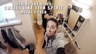 Behind the video: Smells Like Teen Spirit (metal cover)