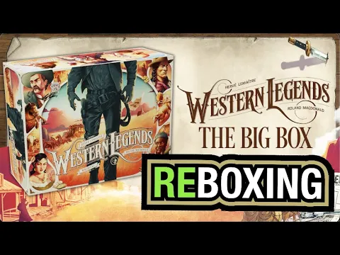 Western Legends Big Box - REboxing [KICKSTARTER]