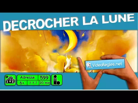 Vidéorègle jeu de société " Décrocher la Lune " par Yahndrev (#599)
