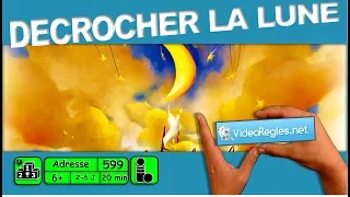 Vidéorègle jeu de société " Décrocher la Lune " par Yahndrev (#599)