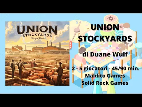 Union Stockyards (gioco da tavolo) - Tutorial italiano