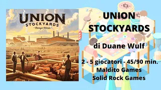 Union Stockyards (gioco da tavolo) - Tutorial italiano