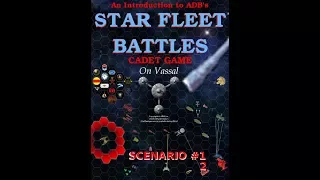 Learn to play SFB Cadet scenario 1 ON VASSAL