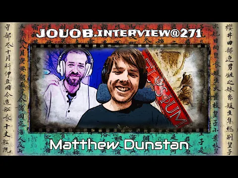 JOUOB.interview@271 : Matthew Dunstan [ ENG ]