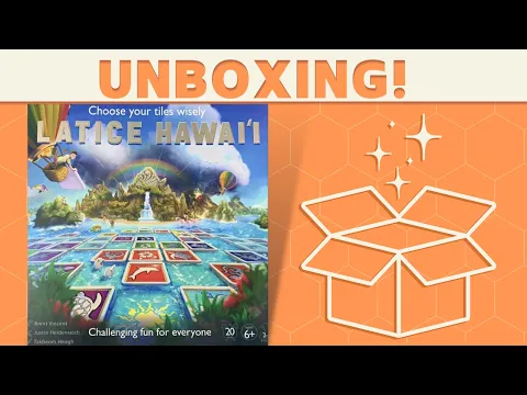 Latice Hawai'i - Unboxing!