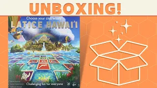Latice Hawai'i - Unboxing!