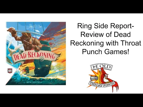 Ring Side Report-Board Game Review of Dead Reckoning