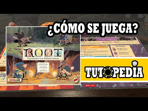 Root: Los Subterráneos ¿Cómo se juega?
