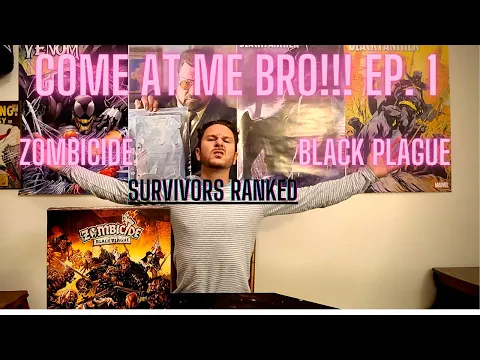 Zombicide: Black Plague - Survivors Ranked "COME AT ME BRO!" Ep. 1