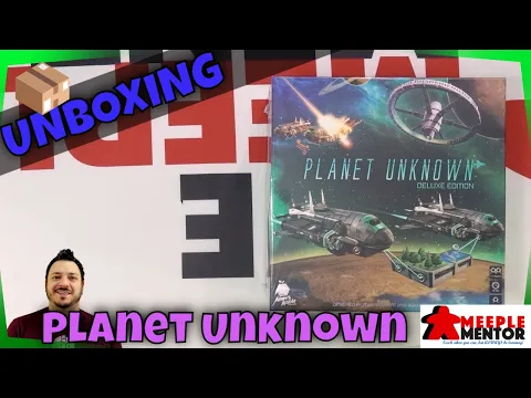 Meeple Mentor Unboxes Planet Unknown: Deluxe Edition