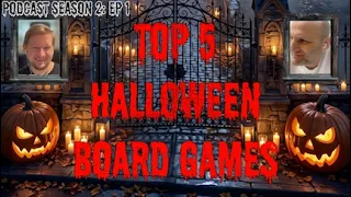 The 5 Best Halloween Games... According To Us! [Podcast S2: Ep1]