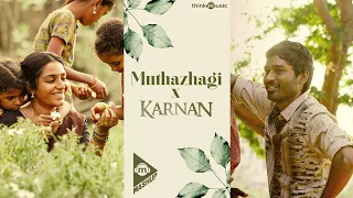 Muthazhagi X Karnan |  Think Indie ✖️ Think Music (Crossover Edit) | Manoj Chinnaswamy