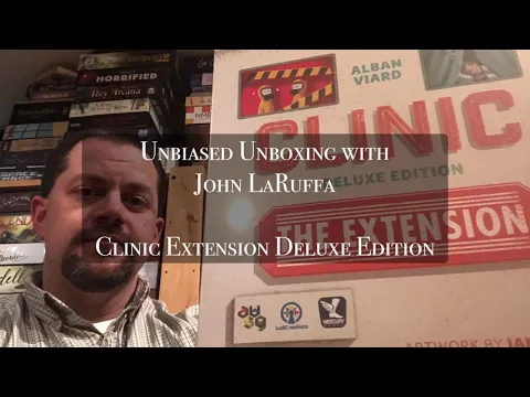 Unbiased Unboxing with John LaRuffa - Clinic Deluxe Edition The Extension