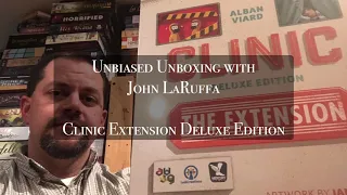 Unbiased Unboxing with John LaRuffa - Clinic Deluxe Edition The Extension