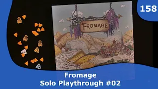 Fromage - Solo Playthrough #2 | 158 | CulBlu and Cardboard
