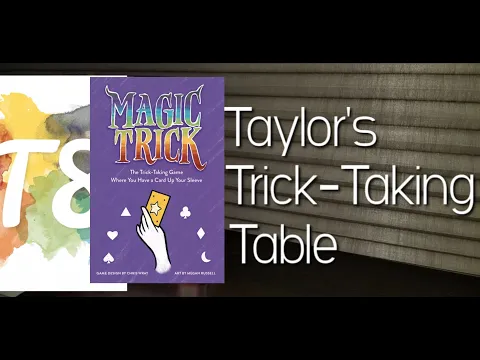 Magic Trick and T8 ~ Taylor's Trick-Taking Table
