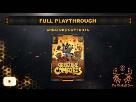 Creature Comforts ... Full Playthrough by the Crabby Dice