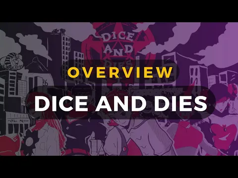 Dice and Dies Brief Overview