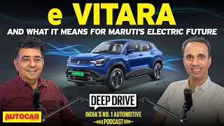 Maruti finally goes electric | Deep Drive Podcast Ep. 101 | Autocar India