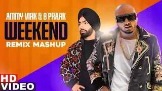Weekend Mashup (Remix) | B Praak | Ammy Virk | Sargun Mehta | New Year Party Songs | Speed Records
