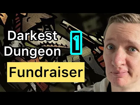 Darkest Dungeon 1 Fundraiser