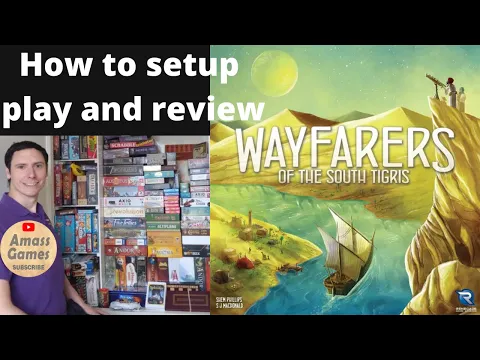 Wayfarers of the South Tigris how to setup play and review AmassGames Euro West Kingdom Tableau dice