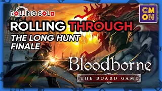 Bloodborne: The Board Game | Solo Playthrough | The Long Hunt Campaign | Finale