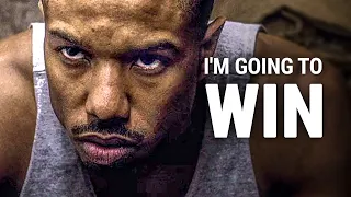 I'M GOING TO WIN - Best Motivational Video