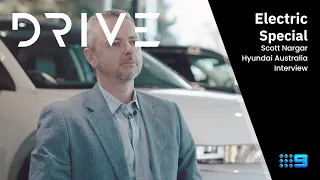 Drive: Electric - Scott Nargar - Hyundai Australia - Full Interview | Drive.com.au