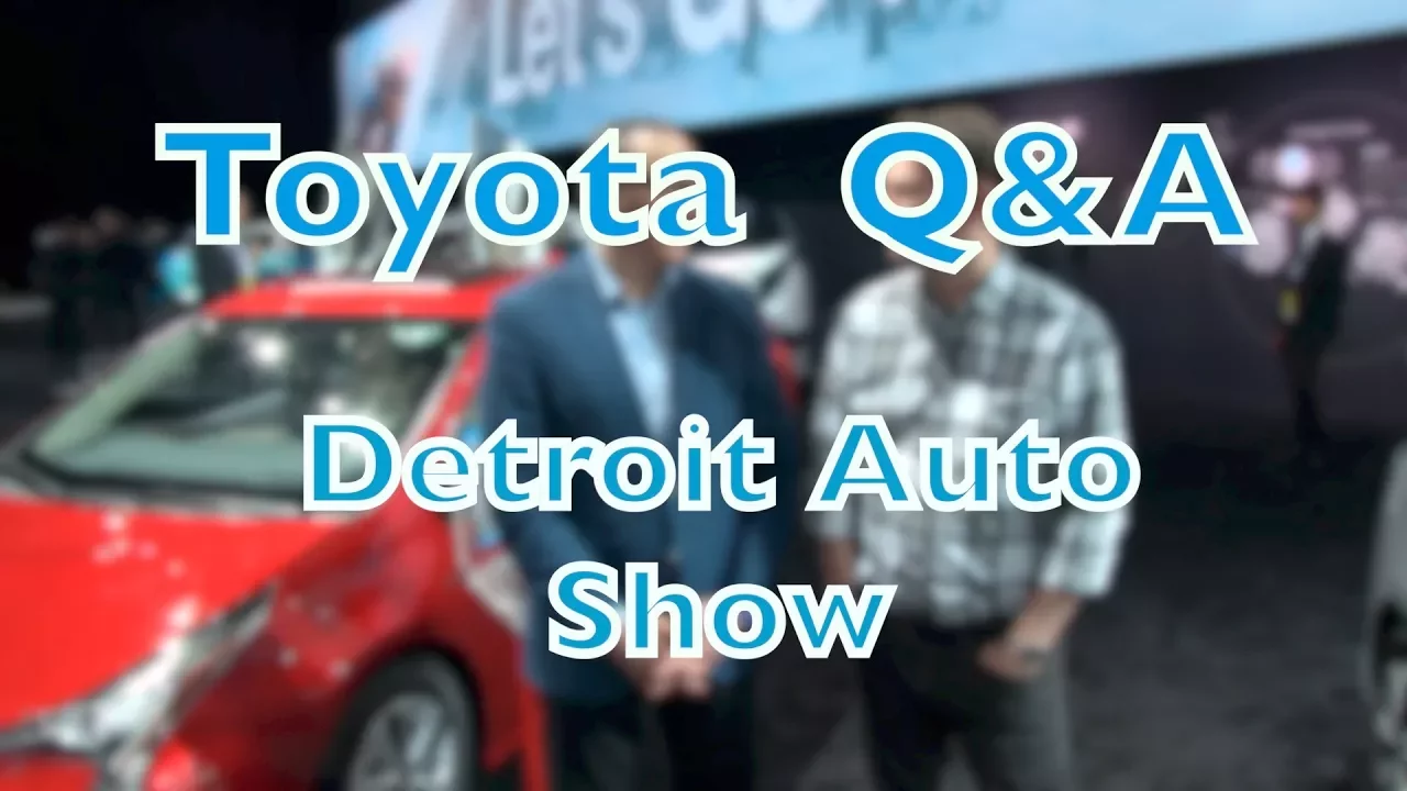 Toyota Q&A Detroit Auto Show