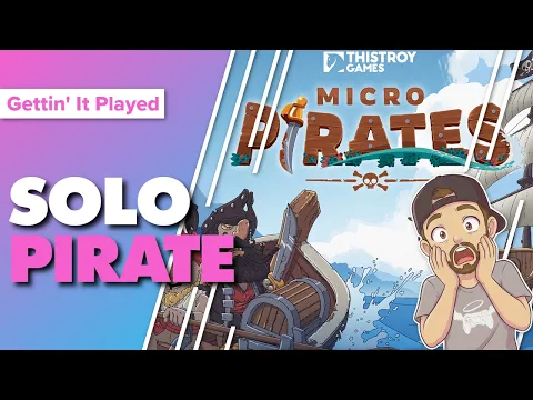 Micro Pirates Solo Playthrough and First Impressions