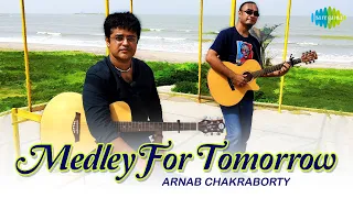 Medley For Tomorrow| Arnab Chakraborty | Ambar Das | Yeh Jeevan Hai | Ruk Jana Nahi | Cover Song