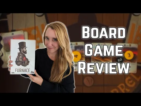 Board Game Review - Furnace (Arcane Wonders) - First Play Thoughts